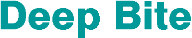 Deep bite title banner.